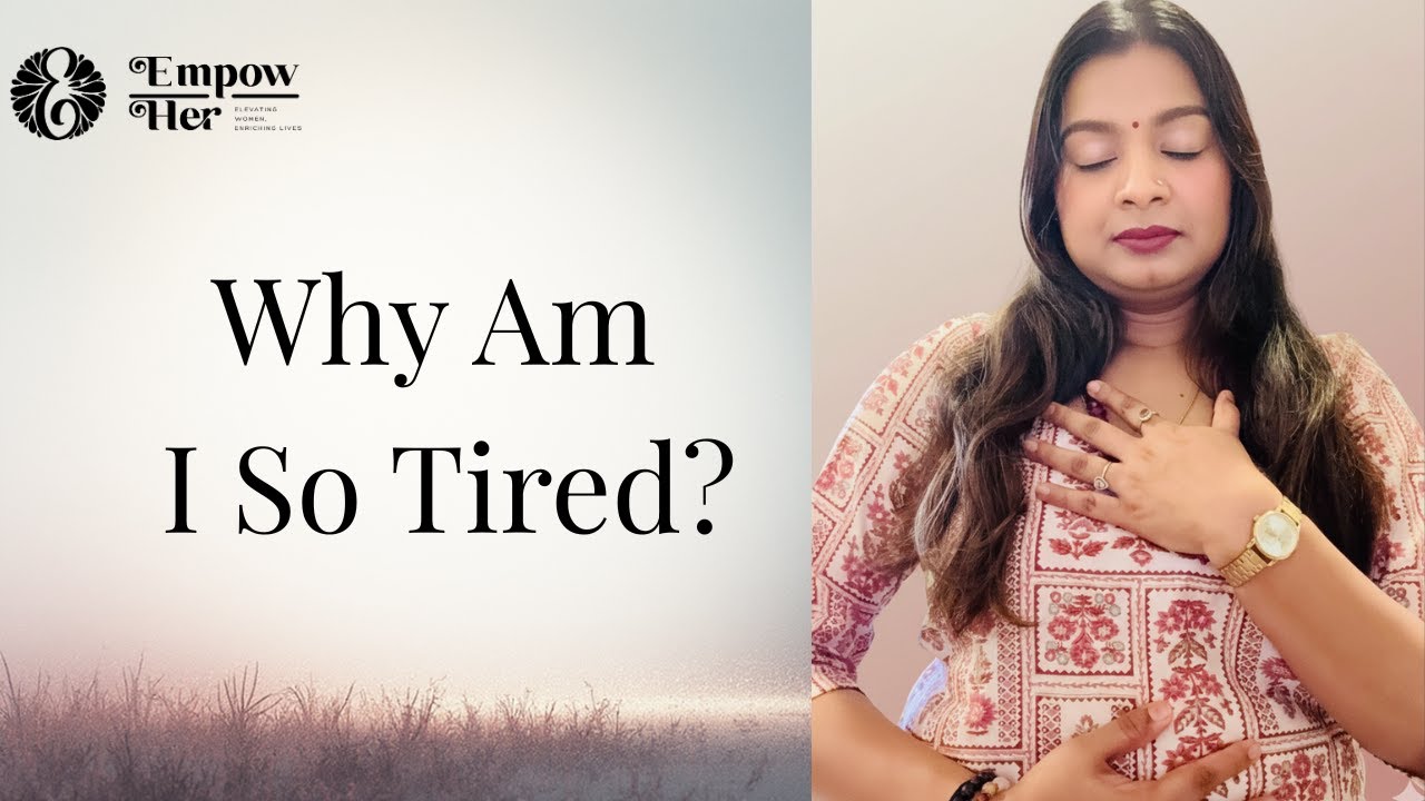 Why Am I So Tired?