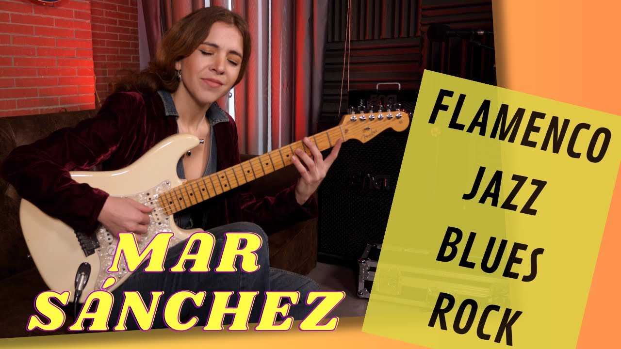 FLAMENCO y GUITARRA ELÉCTRICA:  el mundo de  Mar Sánchez