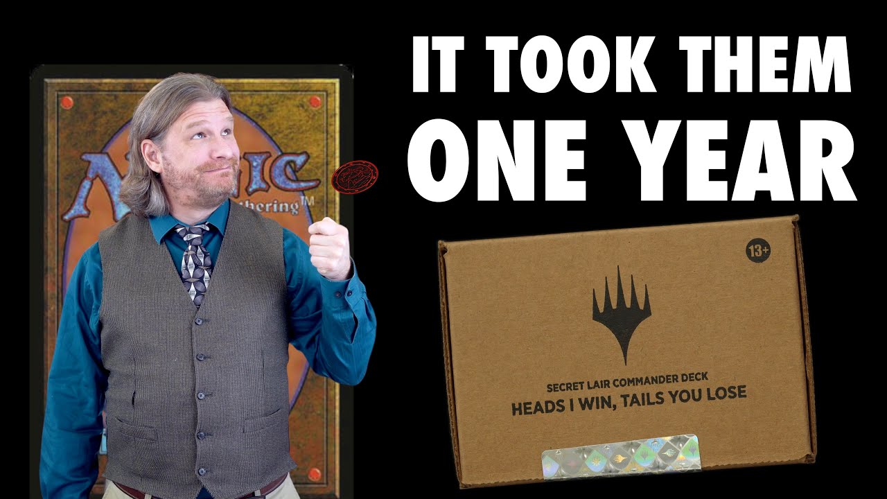 Secret Lair Heads, I Win, Tails, You Lose Commander Deck Arrives One Year Later - Is This Okay?