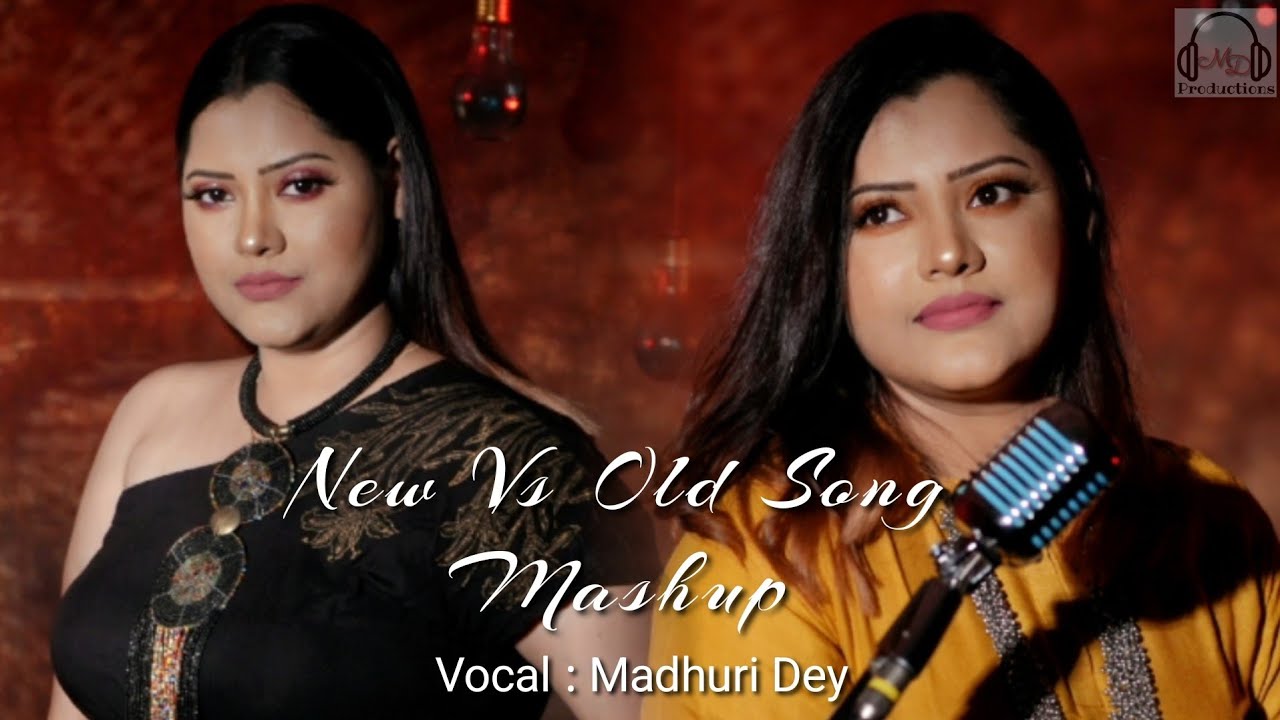 New Vs Old Song(Mashup) // Cover //MadhuriDey // 4k