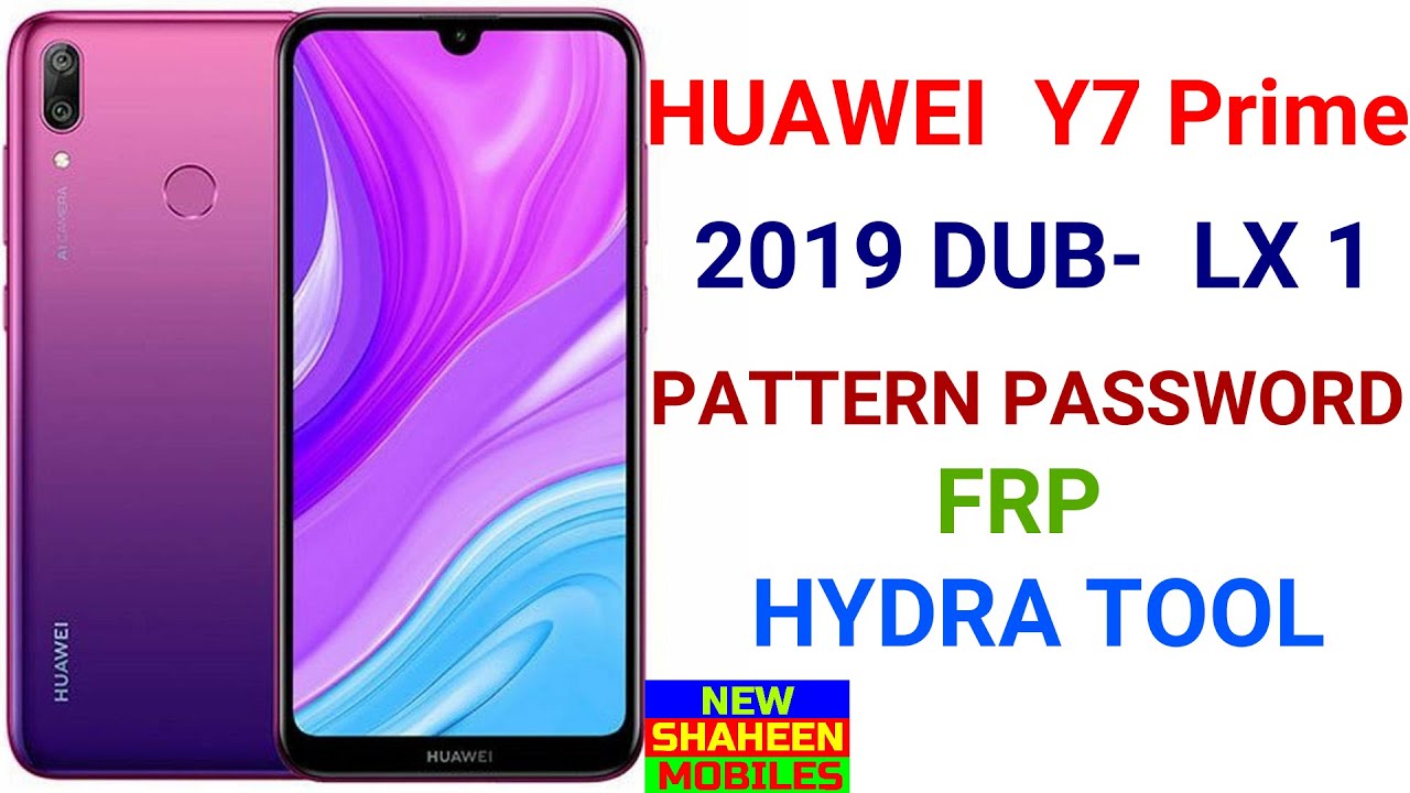 HUAWEI  Y7 2019 DUB-  LX 1 PATTERN PASSWORD FRP HYDRA TOOL