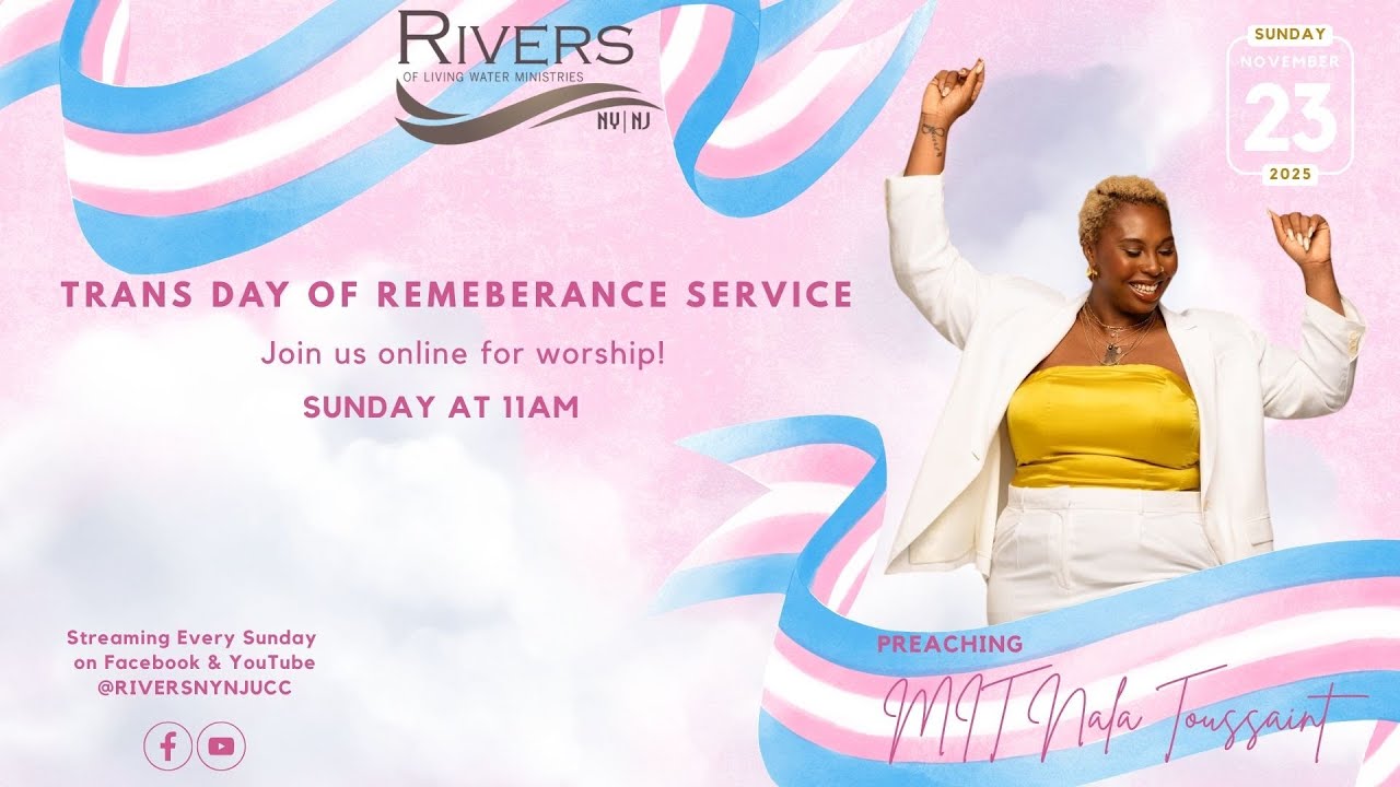11/23 Rivers of Living Water Ministries UCC TDOR Sunday Worship