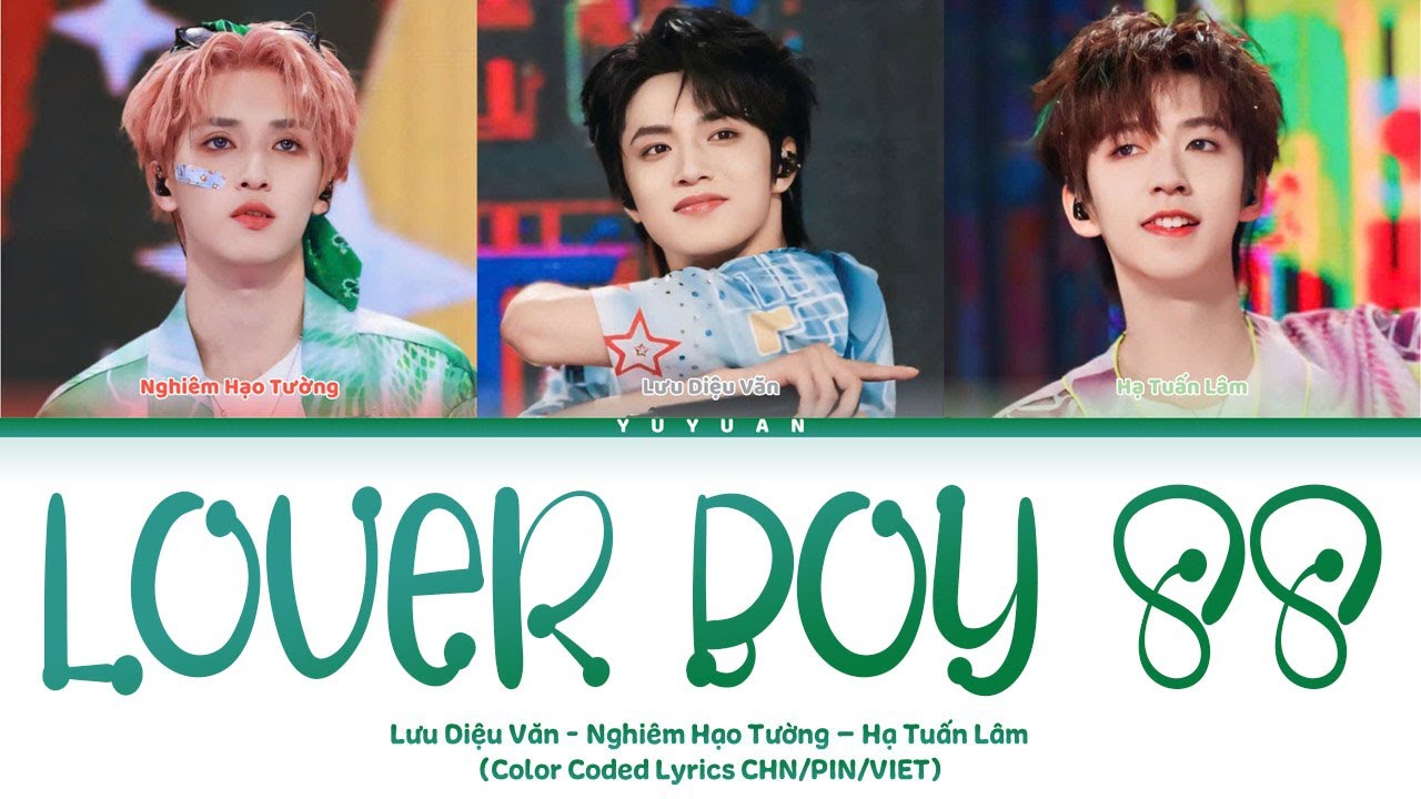 [Vietsub] Lover Boy 88 - TNT Thời Đại Thiếu Niên Đoàn【TNT时代少年团】(Color Coded Lyrics) REQUEST