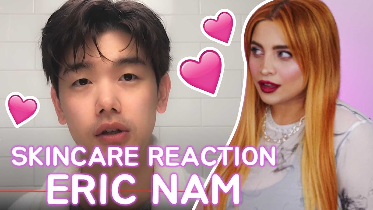 REAGISCO ALLA SKINCARE DI ERIC NAM! 💕