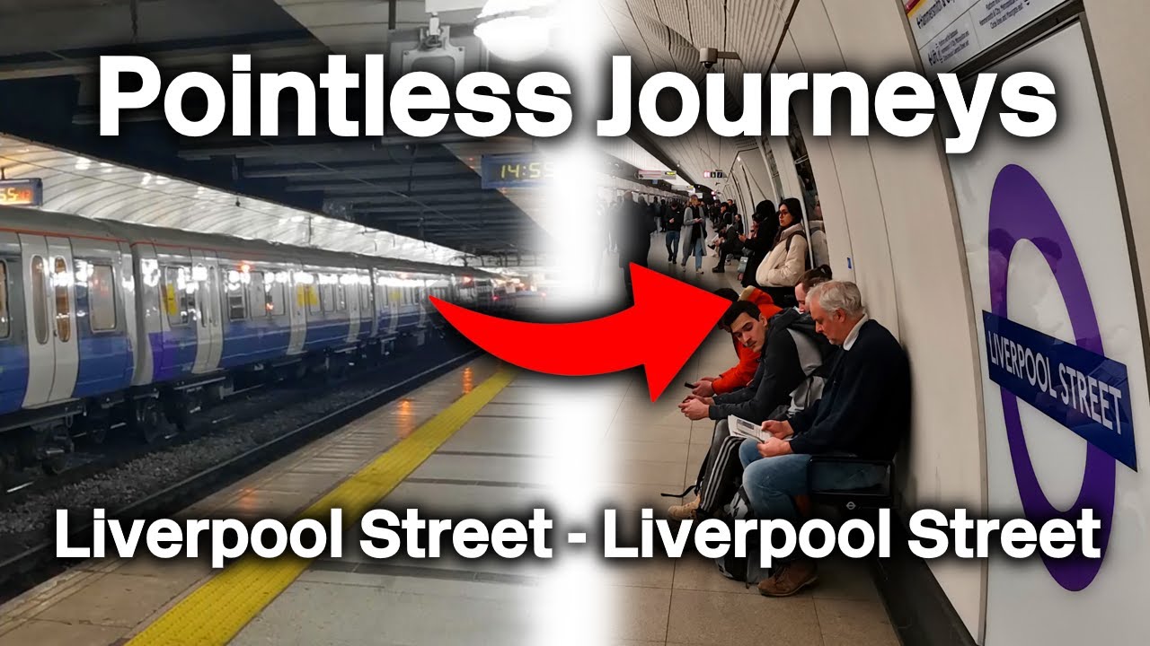 London Liverpool Street Mainline to Underground - Pointless Journeys