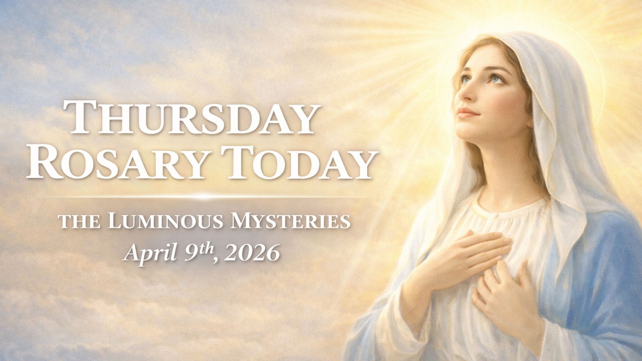 Thursday Rosary Today 💛 When You Have Questions but No Answers 💛 Luminous Mysteries April 9, 2026