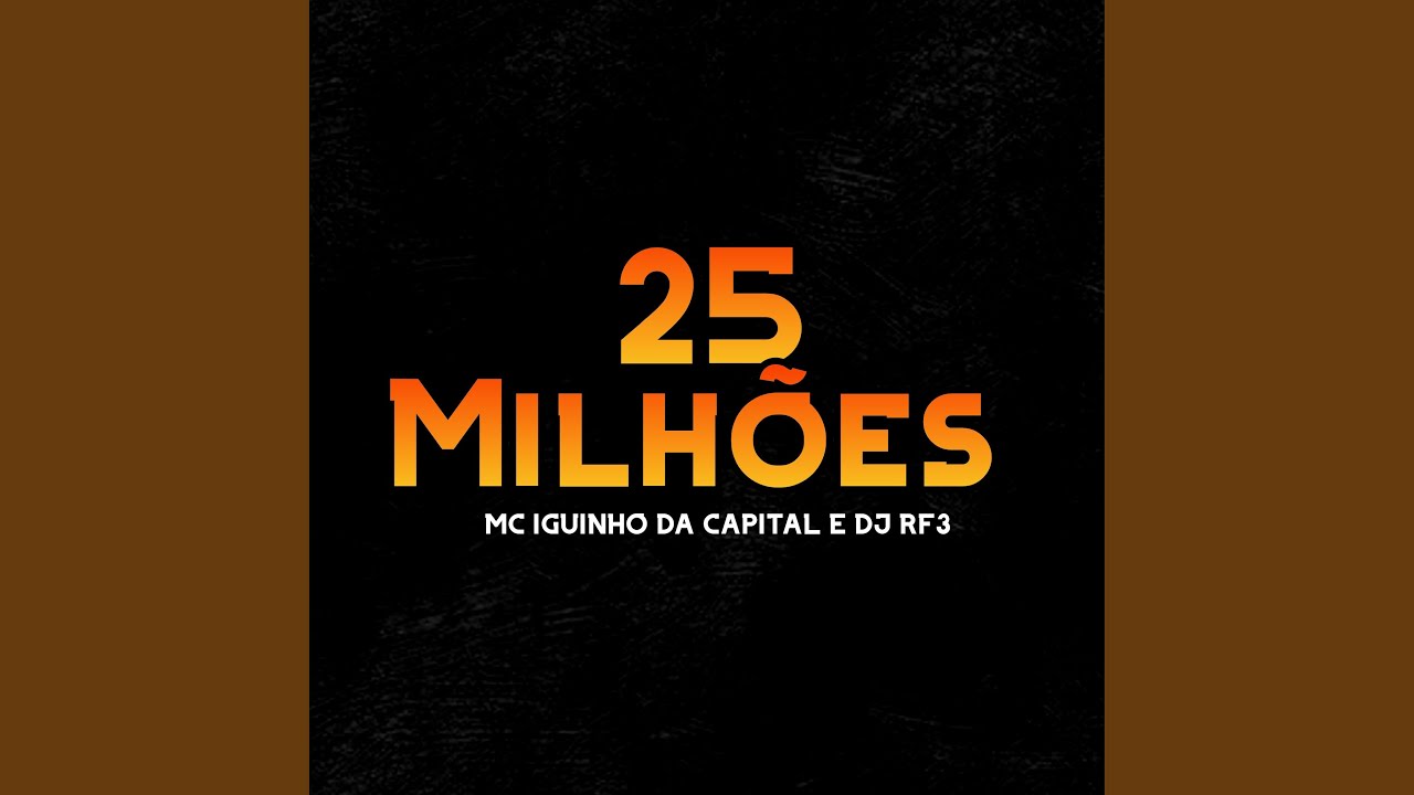 25 Milhões