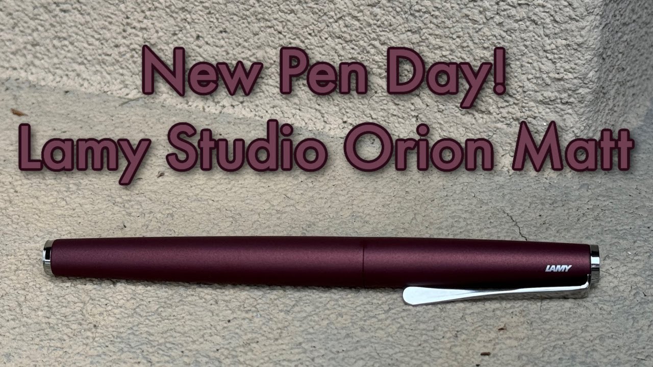 NEW PEN DAY! Lamy Studio Orion Matt