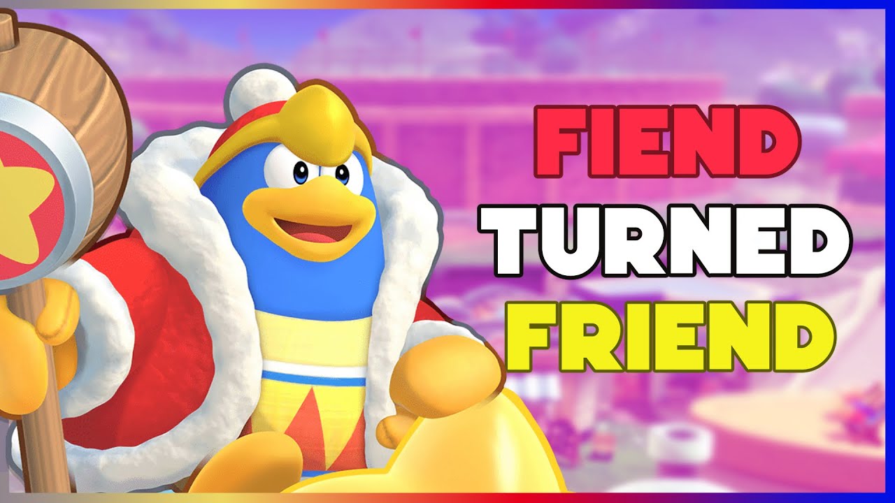 Fiend Turned Friend: The History of Dedede