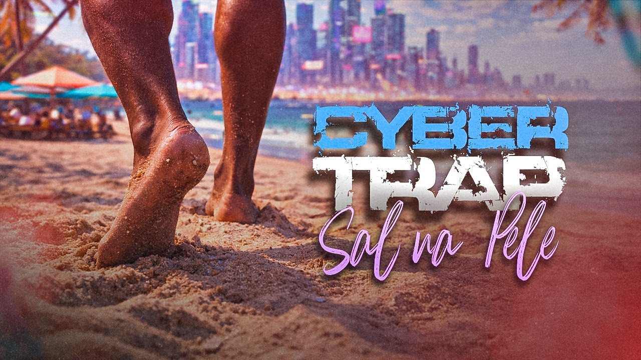 SAL NA PELE | CYBERTRAP