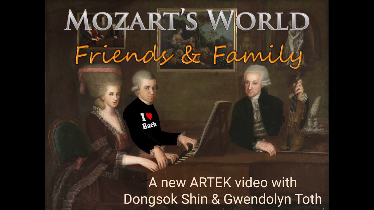 ARTEK - Mozart's World: Friends and Family