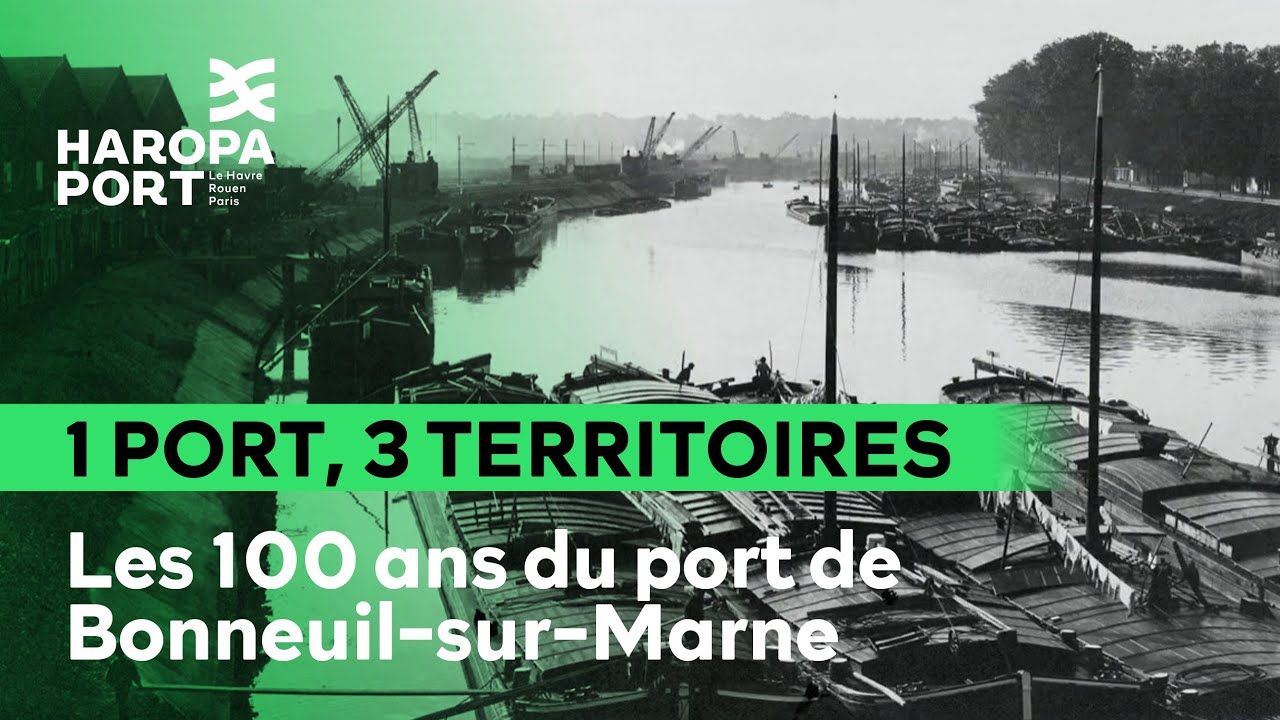 Les 100 ans du port de Bonneuil-sur-Marne  &bull; HAROPA PORT
