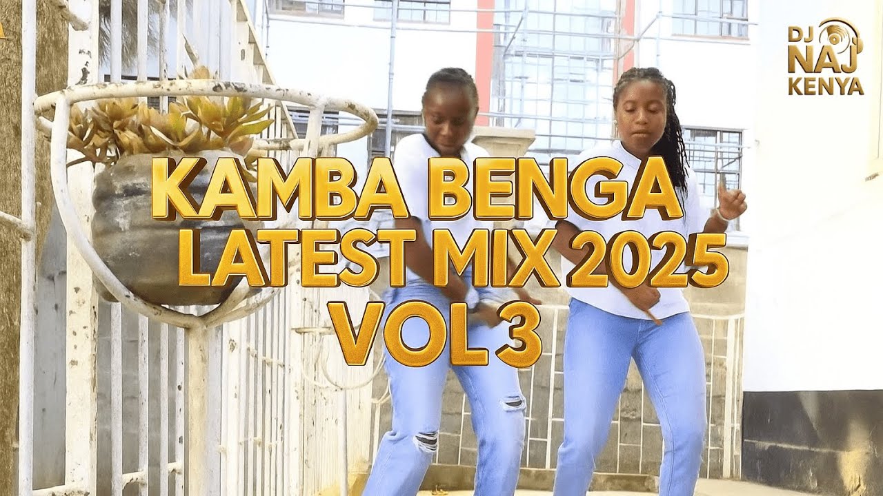 🔥 Latest Kamba Benga Mix 2025 | DJ Naj Kenya | Nonstop Kamba Party Hits 🎶