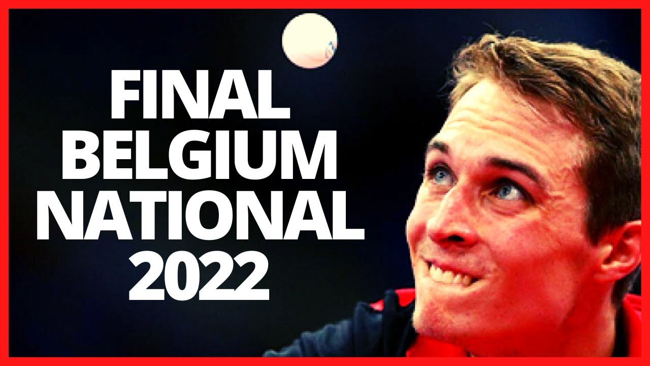 FINAL NUYTINCK C&eacute;dric - LAMBIET Florent / Belgium National 2022 Table Tennis