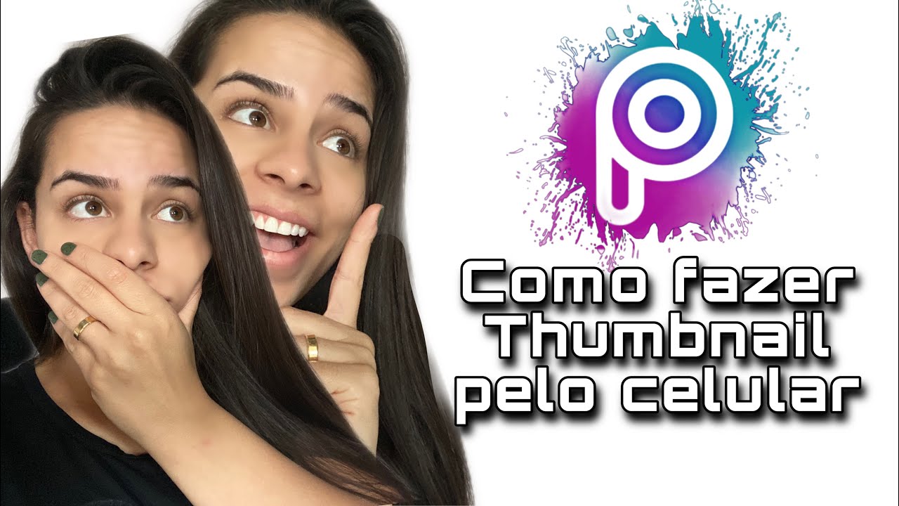 Como fazer THUMBNAIL pelo celular usando PICSART (Muito f&aacute;cil)