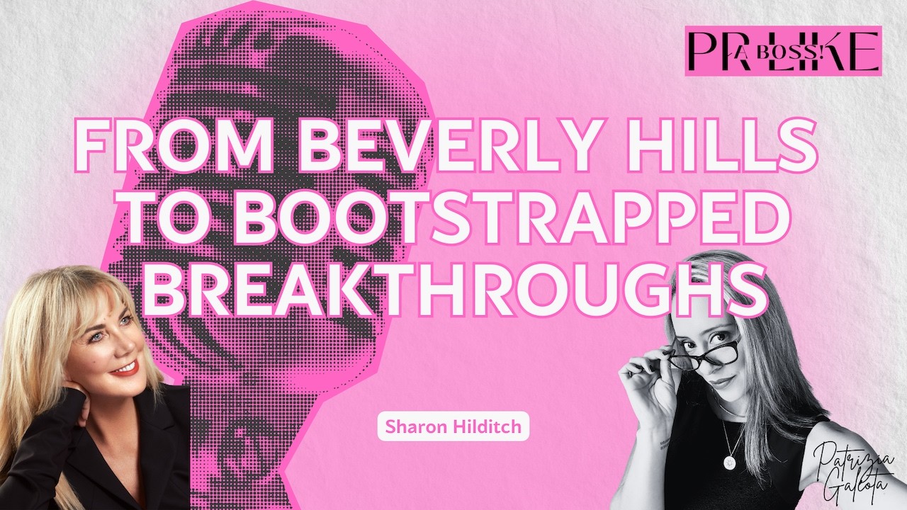 From Beverly Hills to Bootstrapped Breakthroughs with Sharon Hilditch MBE