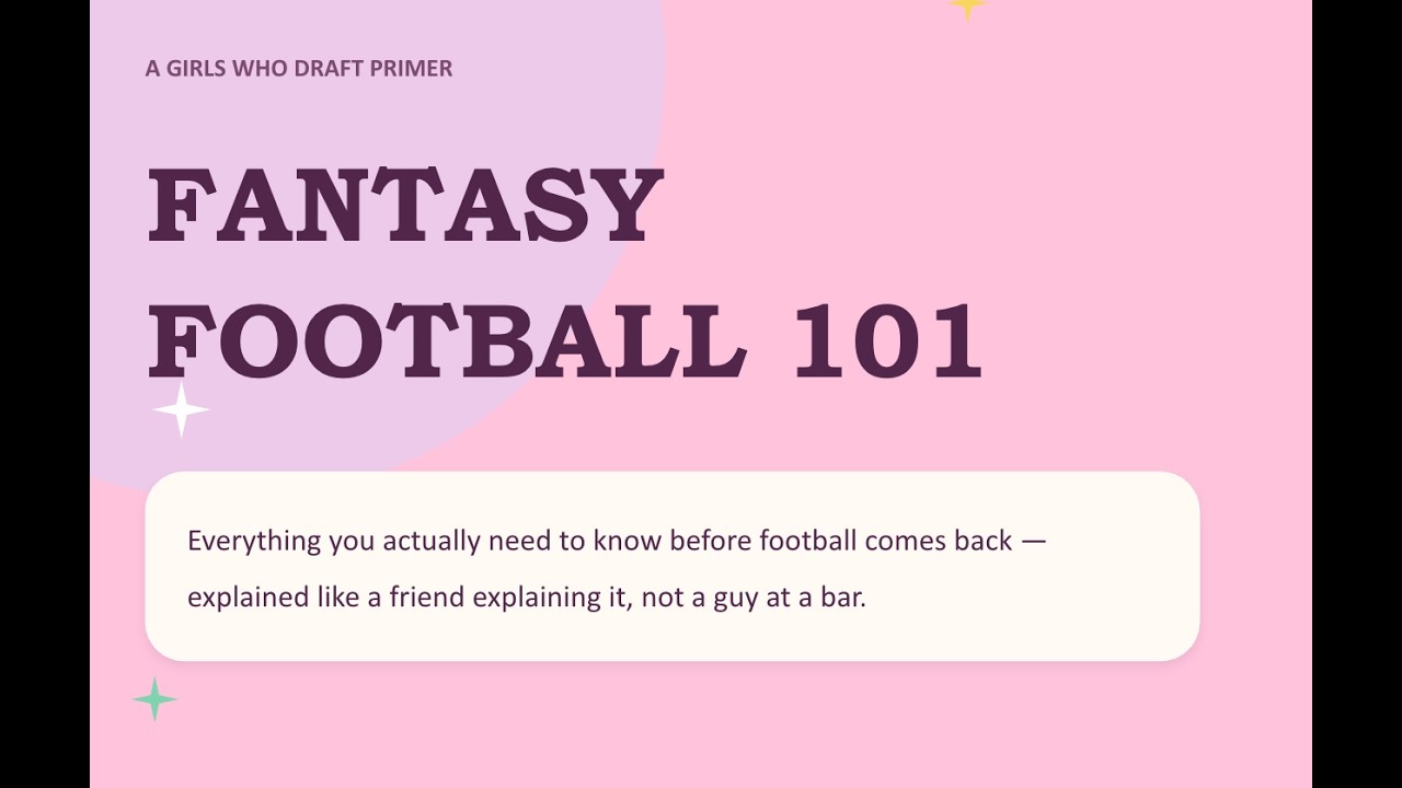 Girls Who Draft: Fantasy Football 101