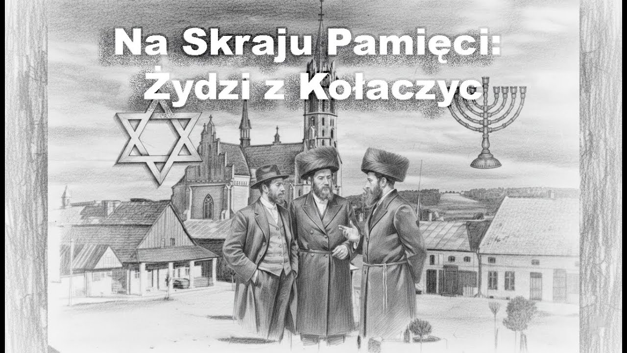 На грани памяти: евреи Колачиц