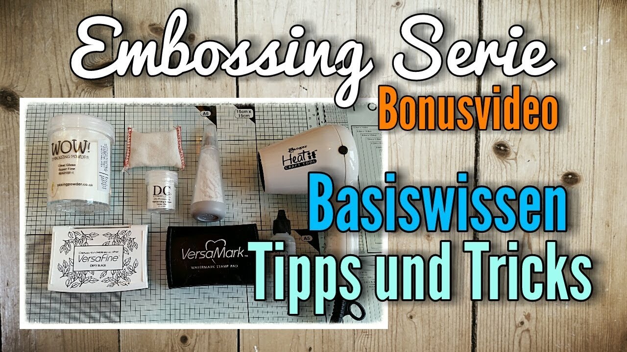 8 Embossing Techniken | Basiswissen Tipps und Tricks