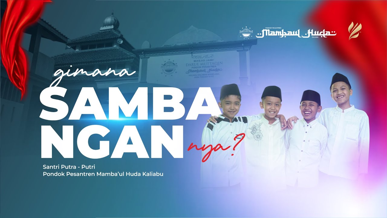 Q & A SAMBANGAN | SANTRI PUTRA - PUTRI | MAMBA'UL HUDA KALIABU