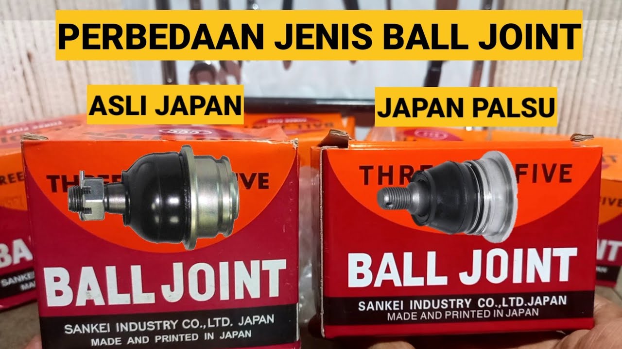 Ball Joint Asli Japan dan Palsu