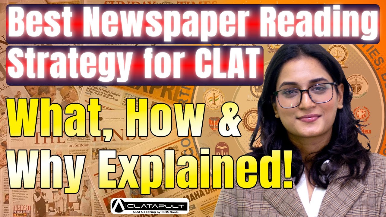 Best Newspaper Reading Strategy for CLAT | What, How & Why Explained!