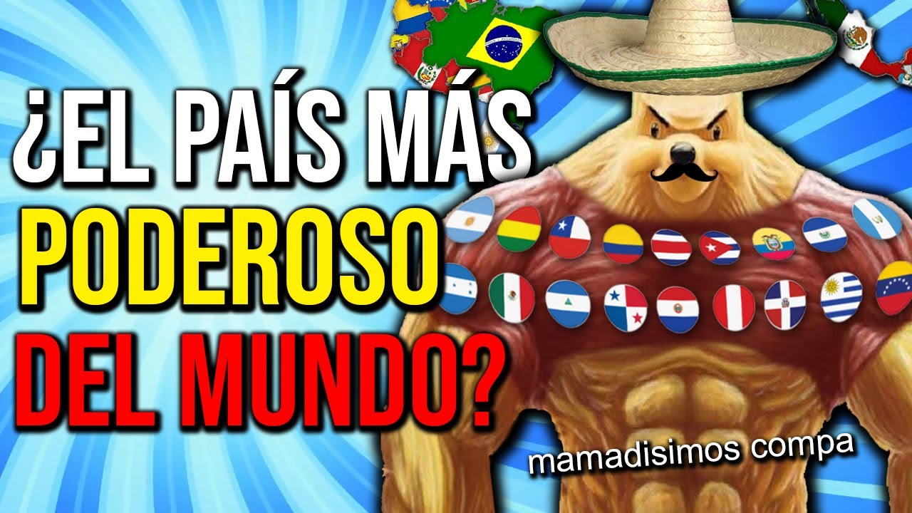 ¿Y si América Latina fuera 1 solo país? | ¿Nueva potencia MUNDIAL?