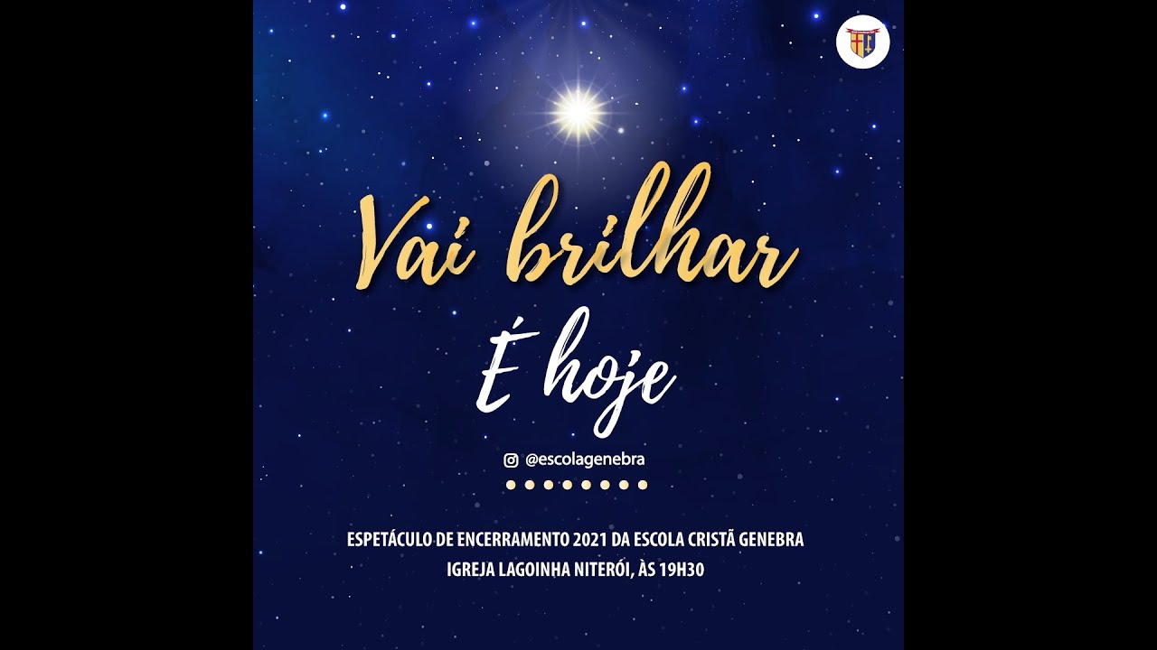 ESCOLA CRISTÃ GENEBRA | VAI BRILHAR