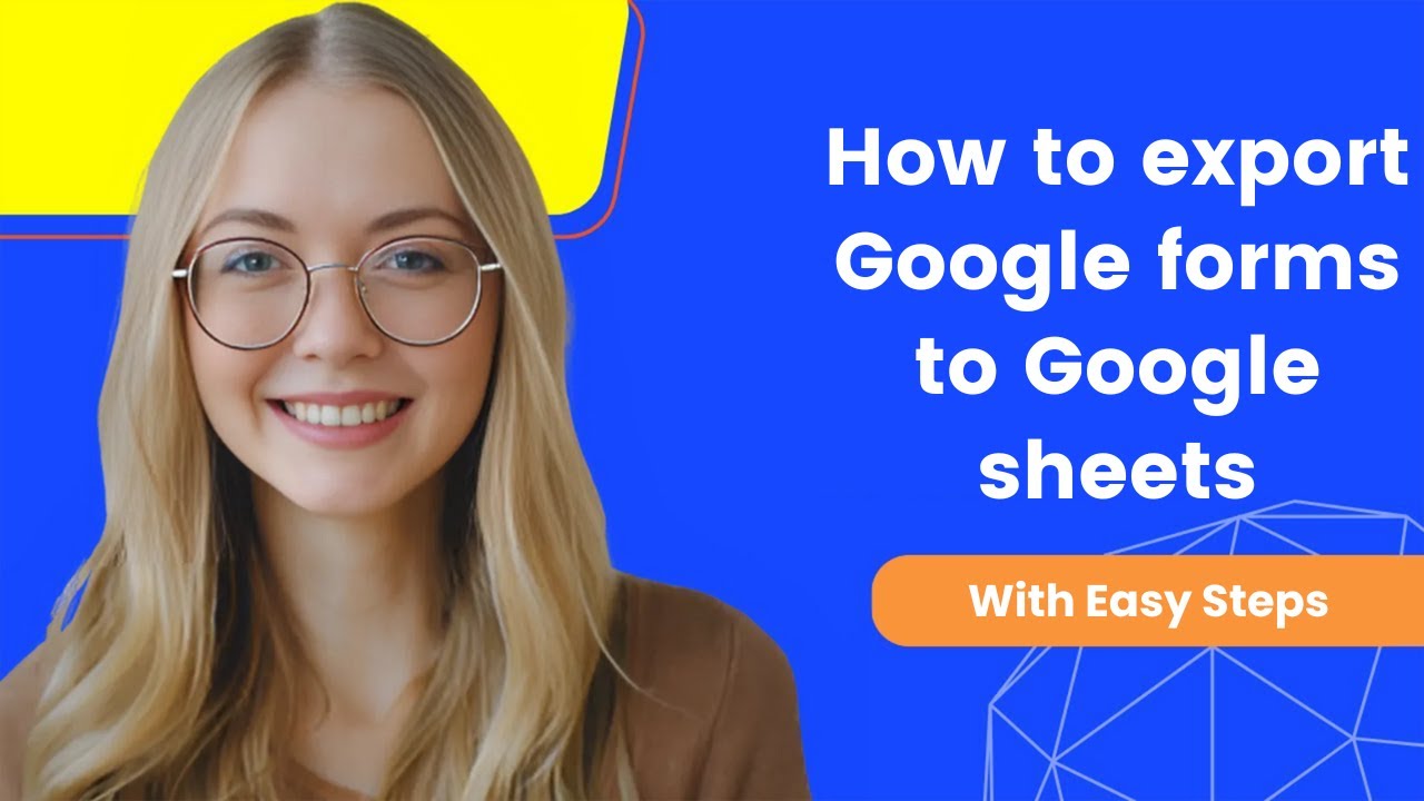 How to export Google forms to Google sheets