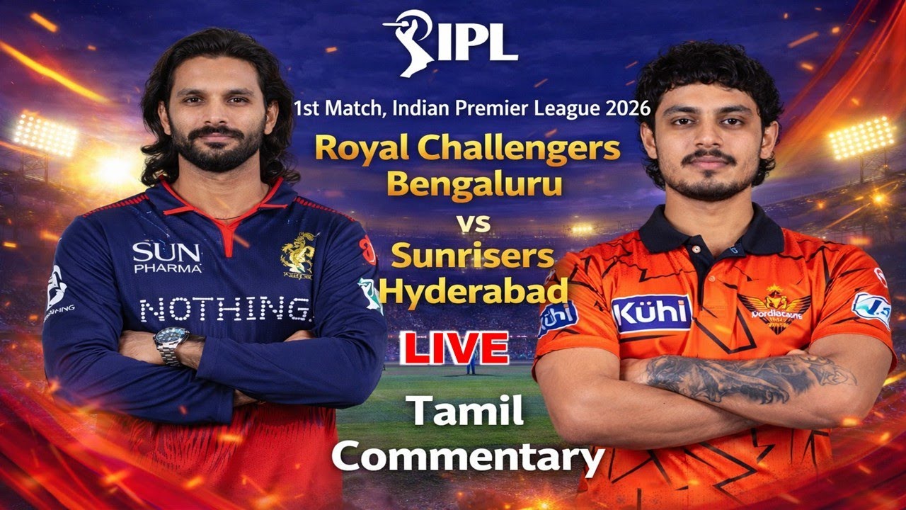 RCB vs SRH  Live Match  Today |  IPL 2026 Match 1  | Bangalore vs Hyderabad |  Tamil Commentary