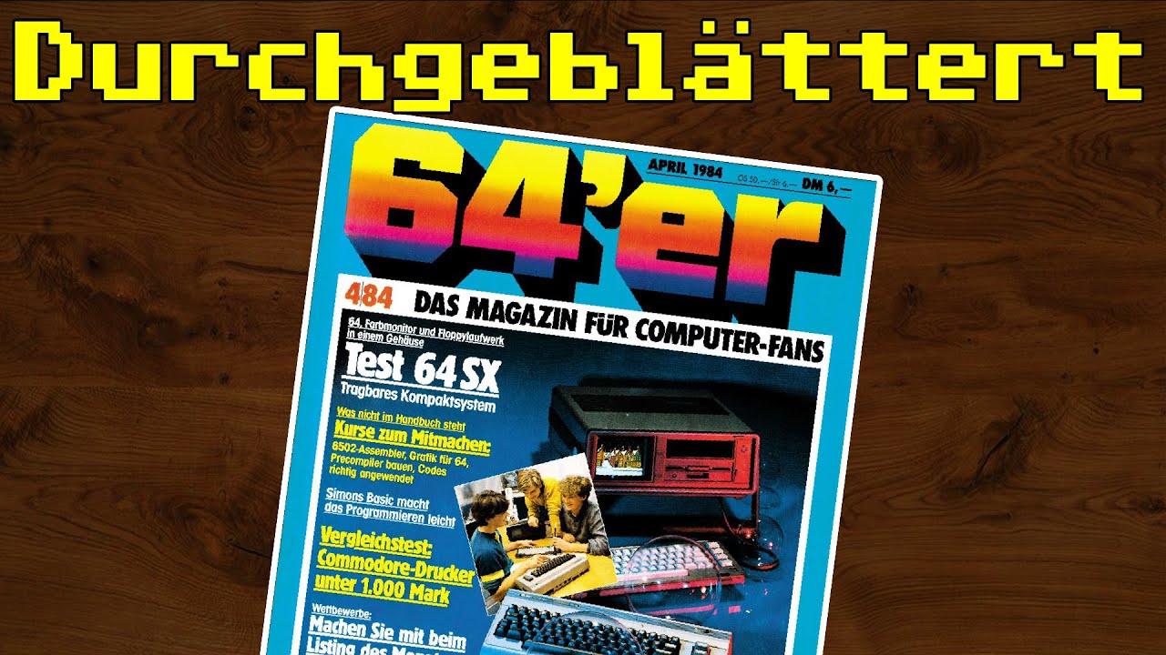 Die Erstausgabe - April der 64er Zeitschrift (04-1984) durchgeblättert und kommentiert
