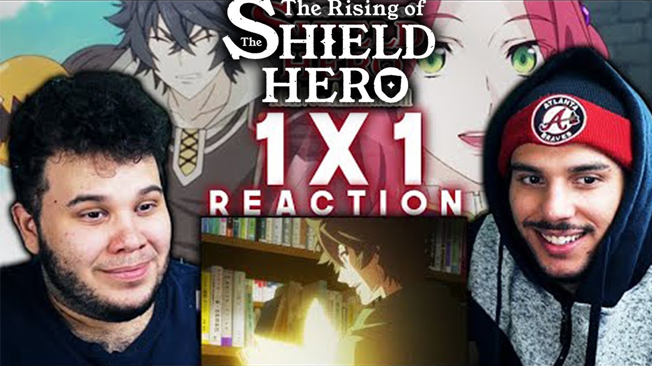 Shield Hero Season 1 Episode 1 REACTION | The Shield Hero