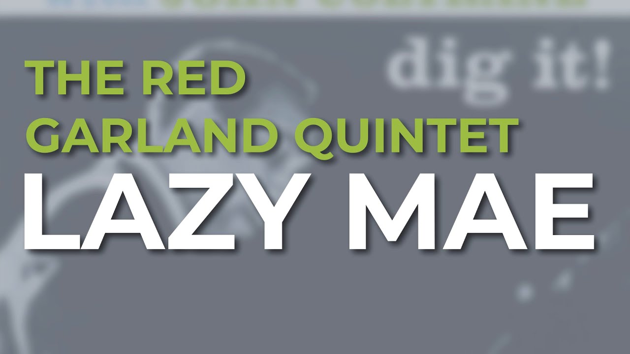The Red Garland Quintet - Lazy Mae (Official Audio)