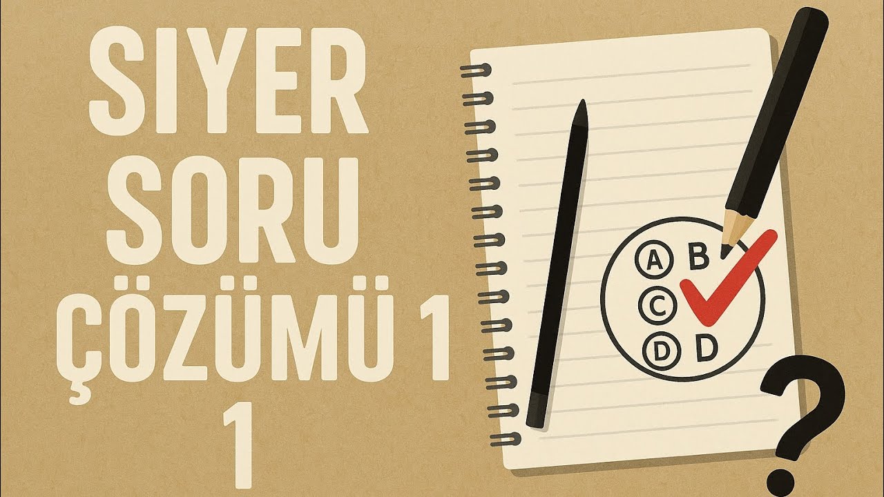 2026 DHBT - MBSTS - ÖABT DKAB SİYER SORU ÇÖZÜMÜ 1