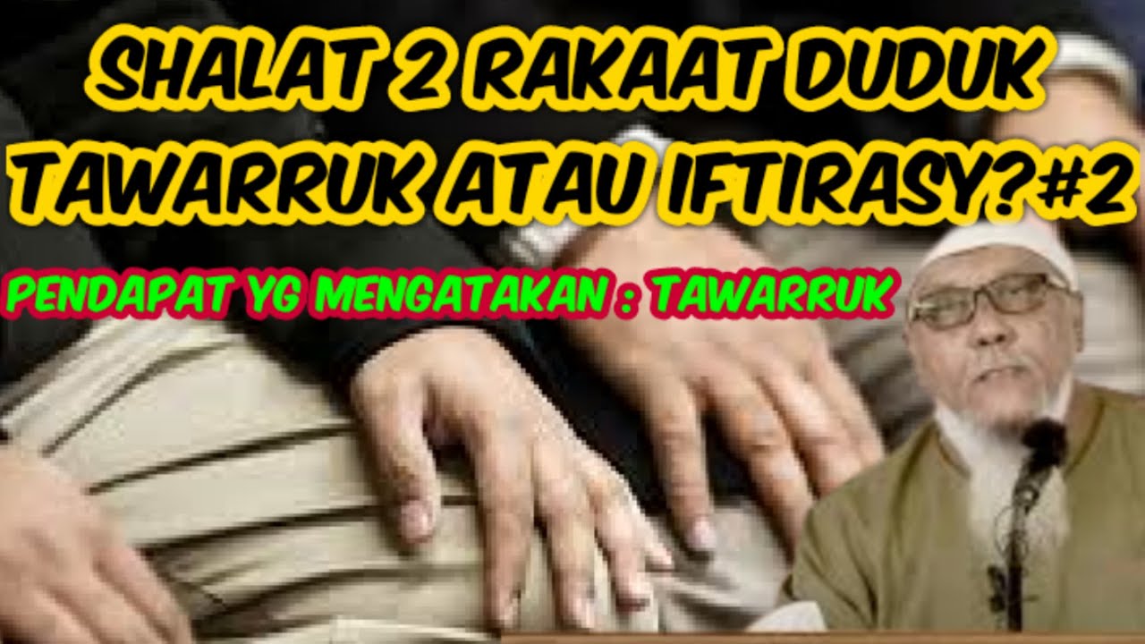 Shalat 2 rakaat duduk iftirasy atau tawarruk #2 ustadz abdul hakim abdat @kajianfiqihsalafiyah9203