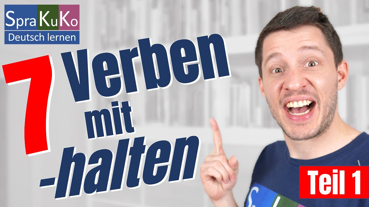 Wortschatz erweitern - Deutsch B1 - C1 | Verben mit halten | Teil 1