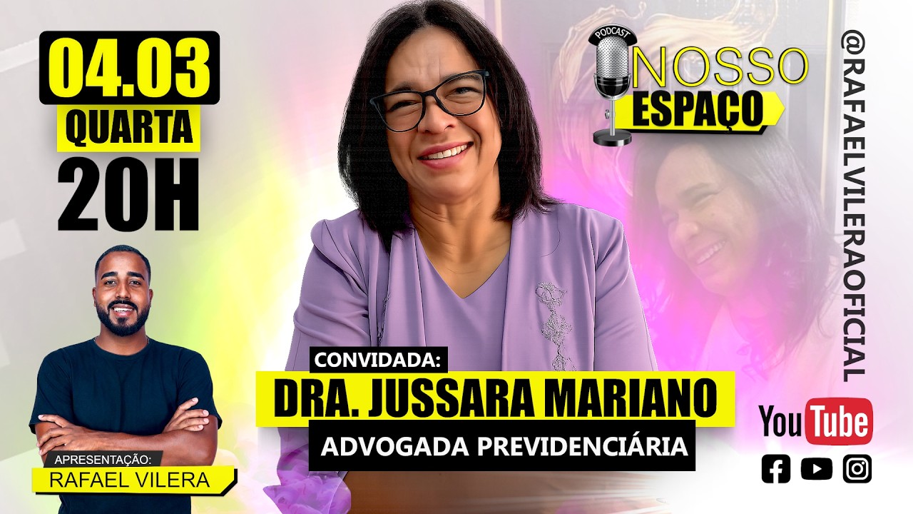 DRA. JUSSARA MARIANO NO NOSSO ESPAÇO | NOVA TEMPORADA!  🎧 07#