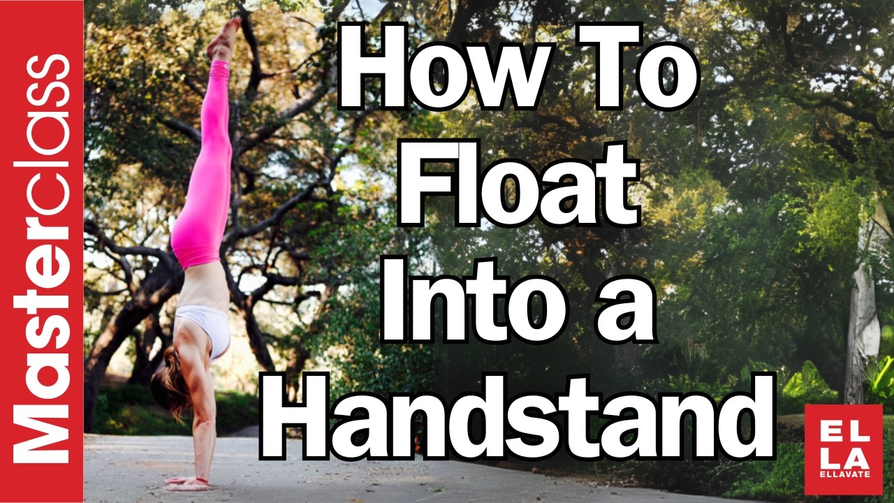 How to Float into a Handstand Masterclass!