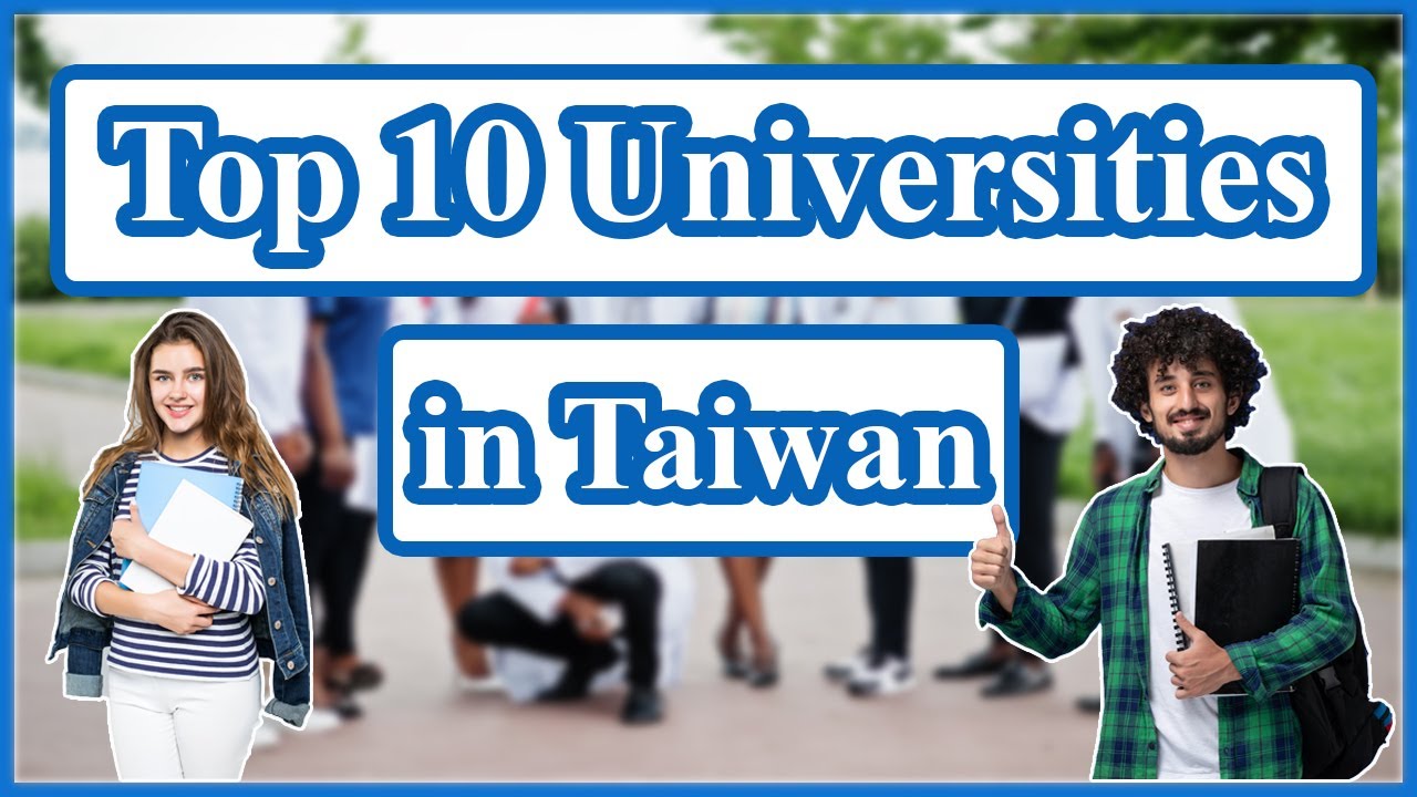 Top 10 Best Universities in the TAIWAN | Top Universities in the TAIWAN | TAIWAN