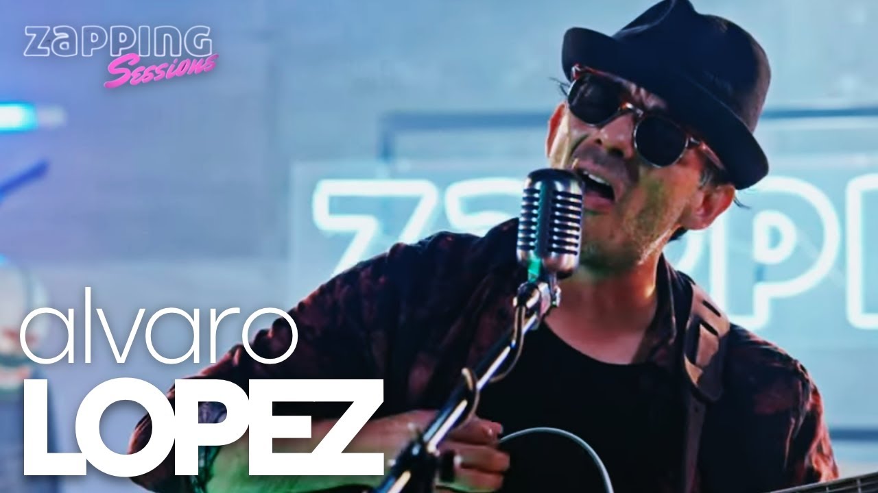 #ZappingSessions - Alvaro López