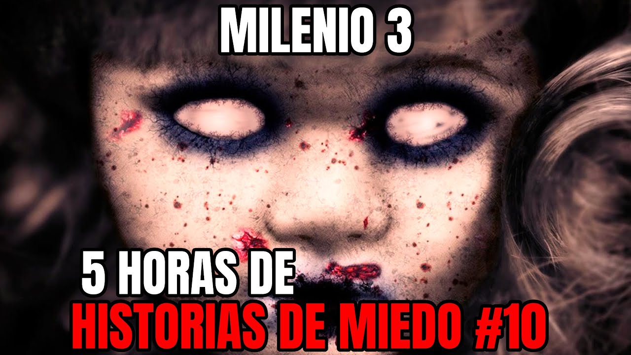 Milenio 3 - Especial 5 Horas de Historias de miedo #10
