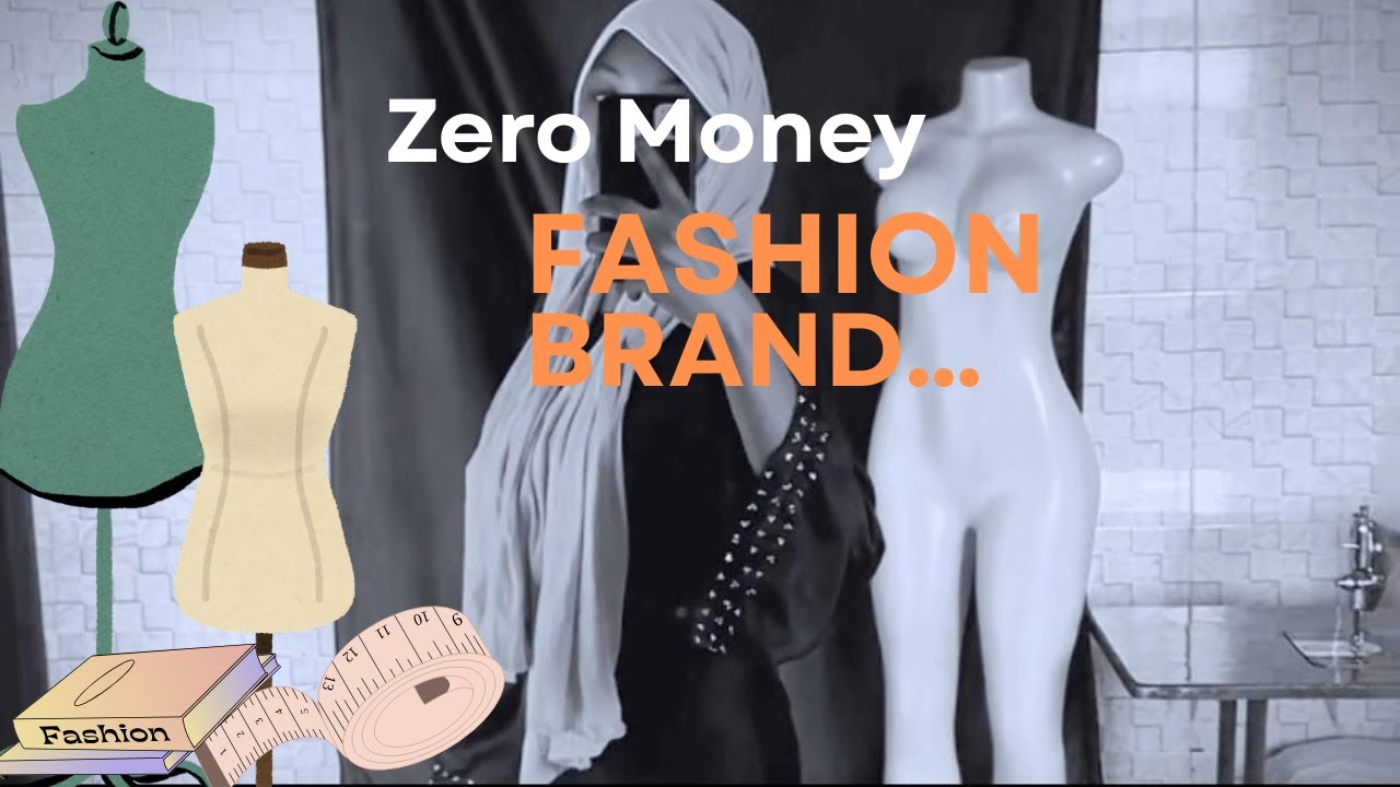 Start your own Fashion Brand Today with No Money