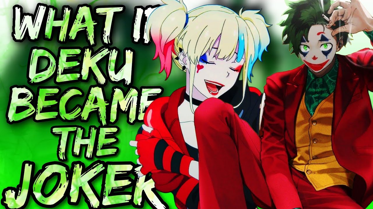 What if Deku became the Deku who Laughs | The Movie