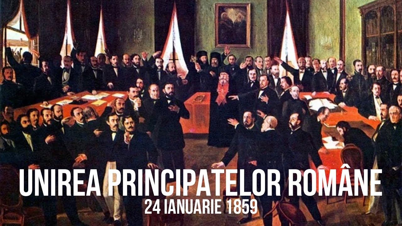 UNIREA PRINCIPATELOR ROMÂNE - 24 IANUARIE 1859 | CULTURĂ ȘI ISTORIE