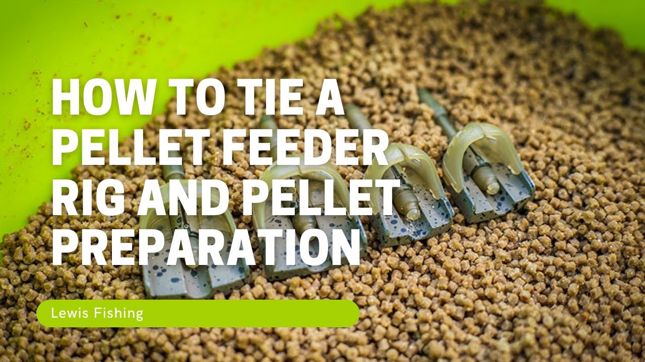How to Tie a Pellet Feeder Rig and Prepare Pellets - Lewis Fishing