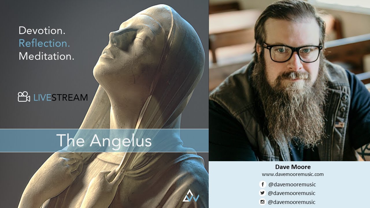 The Angelus w/ Dave Moore