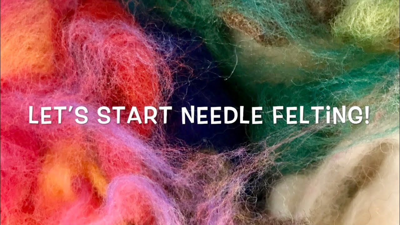 Beginning Needle Felting