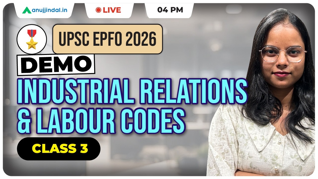 APFC 2026: Free Class 3 Industrial Relations & Labour Codes | APFC Notification 2026 | Anuj Jindal
