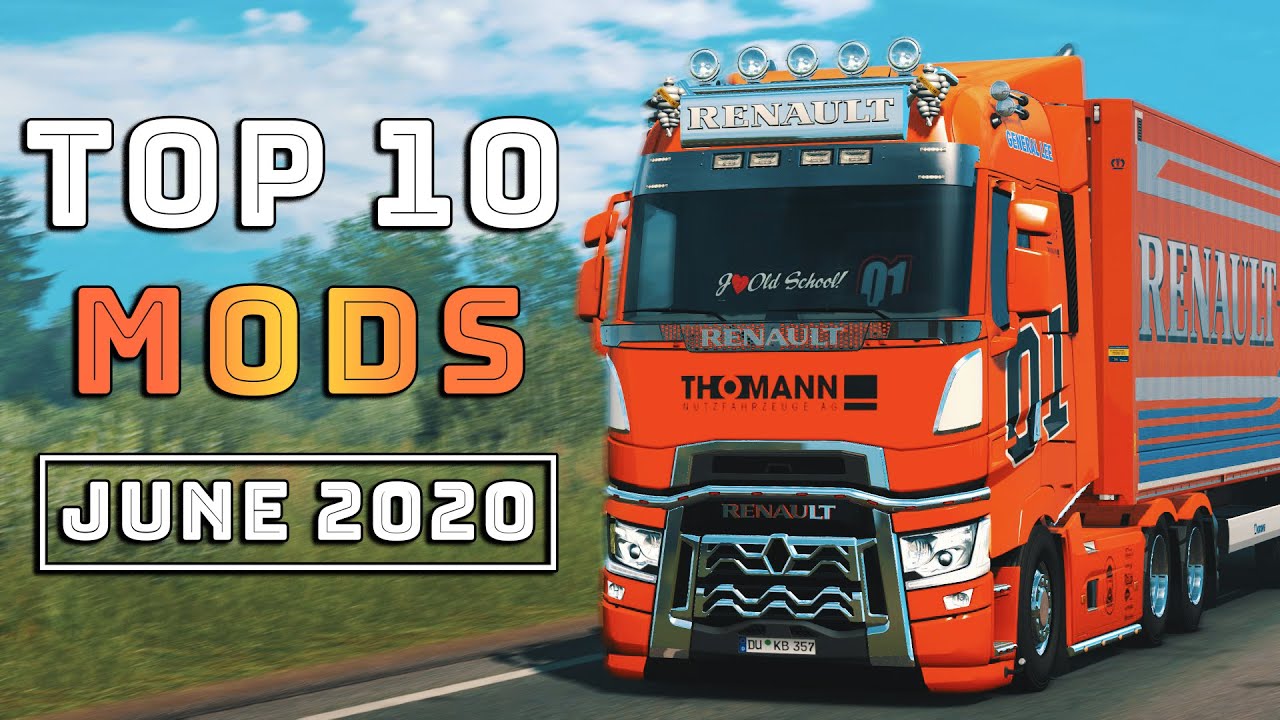 Top 10 ETS2 Mods - June 2020 | Euro Truck Simulator 2 Mods