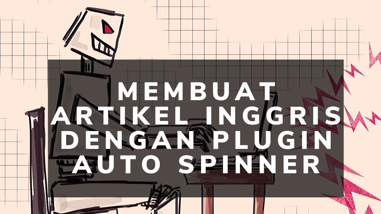 Membuat Artikel Inggris Dengan Plugin Auto Spinner